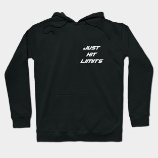 Just hit limits (Smaller) (1) Hoodie